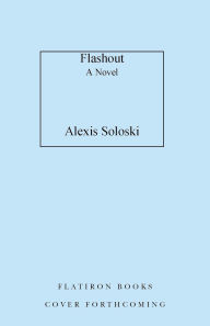 Title: Flashout: A Novel, Author: Alexis Soloski