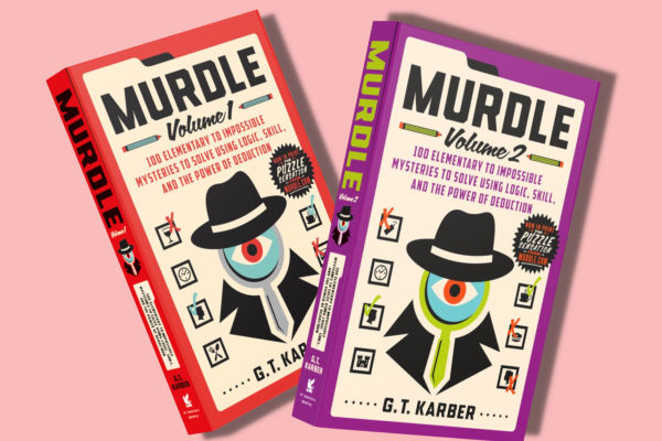 Murdle: Volume 1: 100 Elementary to Impossible Mysteries to Solve Using Logic, Skill, and the Power of Deduction