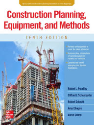 Title: Construction Planning, Equipment, and Methods, Tenth Edition, Author: Aaron Cohen