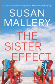 Title: The Sister Effect, Author: Susan Mallery