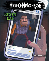 Title: Reset Day: An AFK Book (Hello Neighbor #7), Author: Carly Anne West
