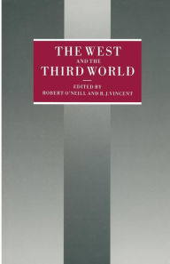 Title: The West and the Third World: Essays in Honor of J.D.B. Miller, Author: Robert O'Neill