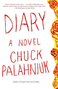 Title: Diary, Author: Chuck Palahniuk