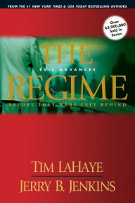 Title: The Regime: Evil Advances (Left Behind Prequels #2), Author: Tim LaHaye