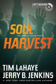 Soul Harvest: The World Takes Sides (Left Behind Series #4)