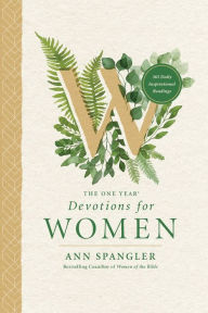Title: The One Year Devotions for Women: 365 Daily inspirational Readings, Author: Ann Spangler