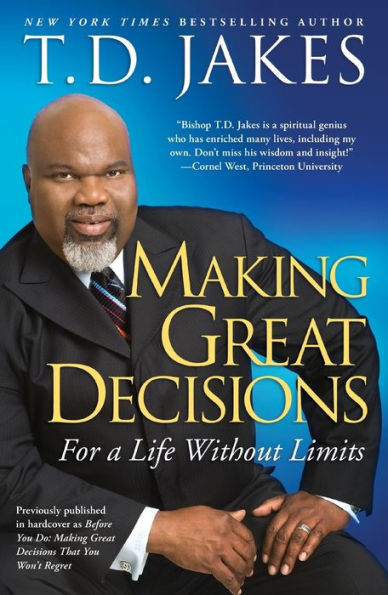 Making Great Decisions: For a Life Without Limits