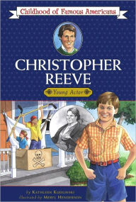 Title: Christopher Reeve: Young Actor, Author: Kathleen Kudlinski