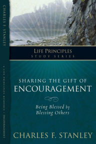 Title: Sharing the Gift of Encouragement, Author: Charles F. Stanley