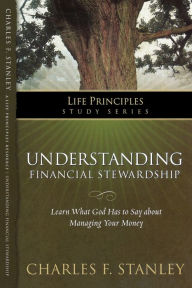 Title: Understanding Financial Stewardship, Author: Charles F. Stanley