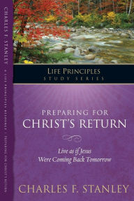 Title: Preparing for Christ's Return, Author: Charles F. Stanley