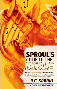 Title: SPROUL'S GUIDE TO THE BIBLE, Author: R. C. Sproul and Robert Wolgemuth