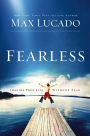 Fearless: Imagine Your Life without Fear