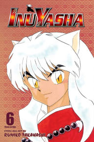 Title: Inuyasha (VIZBIG Edition), Vol. 6: Love Cuts to the Bone, Author: Rumiko Takahashi