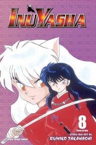 Title: Inuyasha (VIZBIG Edition), Vol. 8: Brotherly Love, Author: Rumiko Takahashi