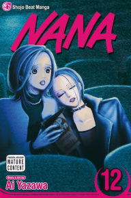 Title: Nana, Vol. 12, Author: Ai Yazawa