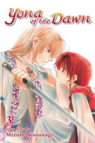 Title: Yona of the Dawn, Vol. 3, Author: Mizuho Kusanagi