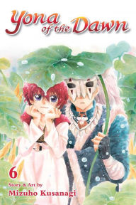 Title: Yona of the Dawn, Vol. 6, Author: Mizuho Kusanagi