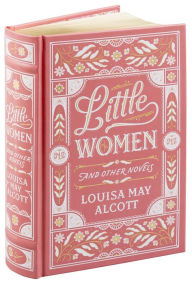 Title: Little Women and Other Novels (Barnes & Noble Collectible Editions), Author: Louisa May Alcott