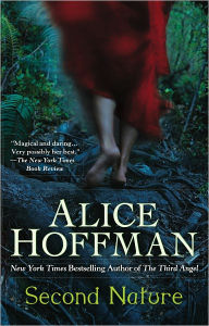 Title: Second Nature: A Thriller, Author: Alice Hoffman