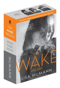 The Wake Trilogy: Wake, Fade, Gone