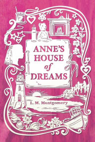 Title: Anne's House of Dreams, Author: L. M. Montgomery