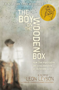 Title: The Boy on the Wooden Box: How the Impossible Became Possible . . . on Schindler's List, Author: Leon Leyson