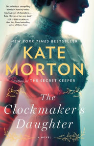 Title: The Clockmaker's Daughter, Author: Kate Morton