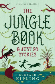 Title: The Jungle Book & Just So Stories, Author: Rudyard Kipling