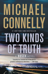 Title: Two Kinds of Truth (Harry Bosch Series #20), Author: Michael Connelly