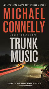 Title: Trunk Music (Harry Bosch Series #5), Author: Michael Connelly