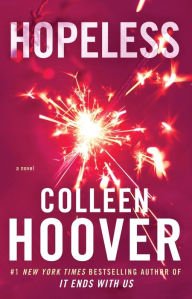 Title: Hopeless, Author: Colleen Hoover