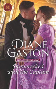 Title: Shipwrecked with the Captain, Author: Diane Gaston