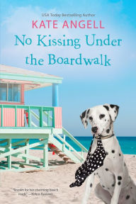 Title: No Kissing under the Boardwalk, Author: Kate Angell