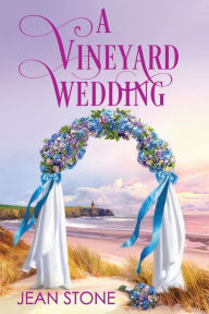 Title: A Vineyard Wedding, Author: Jean Stone