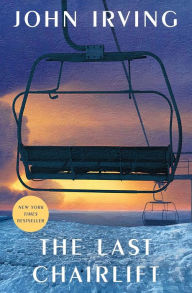 Title: The Last Chairlift, Author: John Irving