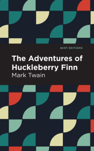 Title: The Adventures of Huckleberry Finn, Author: Mark Twain