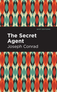 Title: The Secret Agent, Author: Joseph Conrad