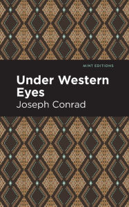 Title: Under Western Eyes, Author: Joseph Conrad