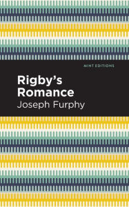 Title: Rigby's Romance, Author: Joseph Furphy