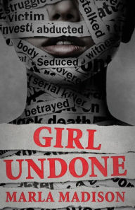 Title: Girl Undone, Author: Marla Madison