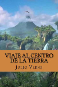 Title: Viaje al Centro de La tierra (Spanish Edition), Author: Julio Verne