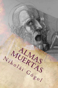 Title: Almas Muertas, Author: Nikolai Gogol
