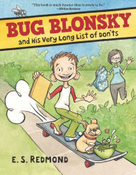 Title: Bug Blonsky and His Very Long List of Don'ts, Author: E.S. Redmond
