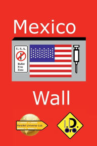 Title: Mexico Wall (Latin Edition), Author: I. D. Oro