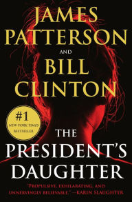 Title: The President's Daughter, Author: Bill Clinton and James Patterson