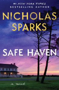 Title: Safe Haven, Author: Nicholas Sparks