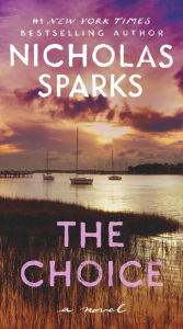 Title: The Choice, Author: Nicholas Sparks