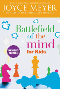 Title: Battlefield of the Mind for Kids, Author: Joyce Meyer