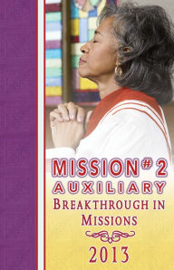Title: 2013 Mission #2 Auxiliary Mission Guide, Author: R.H. Boyd Publishing Corporation